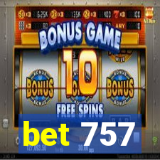 bet 757